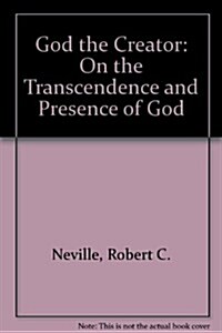 God the Creator: On the Transcendence and Presence of God (Hardcover)