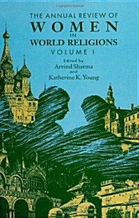 The Annual Review of Women in World Religions: Volume I (Paperback)