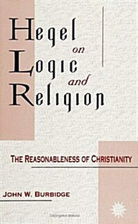 Hegel on Logic and Religion: The Reasonableness of Christianity (Paperback)
