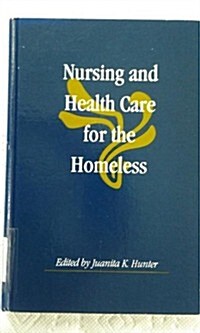 Nursing and Health Care for the Homeless (Hardcover)