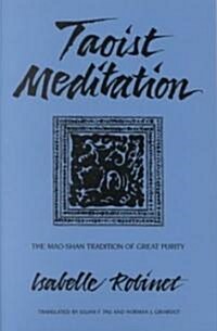 Taoist Meditation: The Mao-Shan Tradition of Great Purity (Paperback)
