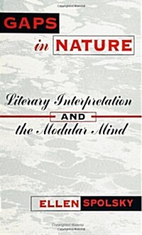 Gaps in Nature: Literary Interpretation and the Modular Mind (Paperback)