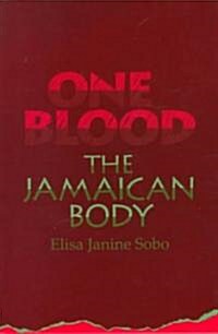 One Blood: The Jamaican Body (Paperback)