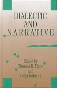 Dialectic and Narrative (Hardcover)