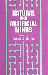 Natural and Artificial Minds (Paperback)