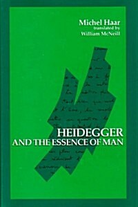 Heidegger and the Essence of Man (Hardcover)