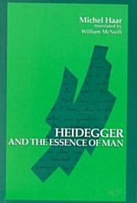 Heidegger and the Essence of Man (Paperback)