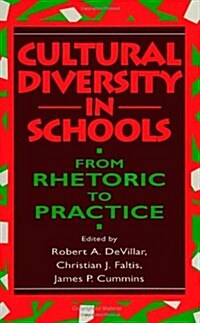 Cultural Diversity in Schools: From Rhetoric to Practice (Paperback)