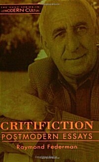 Critifiction: Postmodern Essays (Paperback)