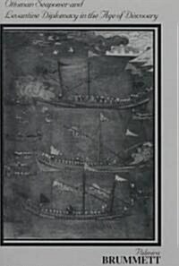 Ottoman Seapower and Levantine Diplomacy in the Age of Discovery (Paperback)