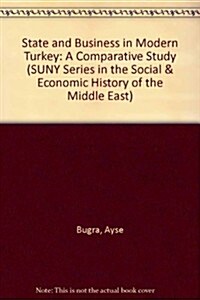 State and Business in Modern Turkey: A Comparative Study (Hardcover)