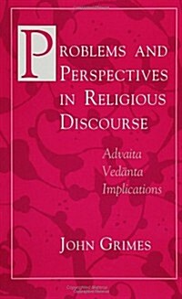 Problems and Perspectives in Religious Discourse: Advaita Vedānta Implications (Paperback)
