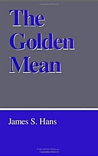 The Golden Mean (Paperback)