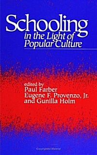 Schooling in the Light of Popular Culture (Paperback)