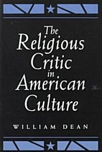 The Religious Critic in American Culture (Paperback)