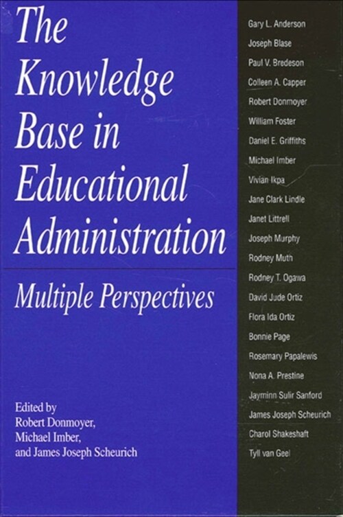 The Knowledge Base in Educational Administration: Multiple Perspectives (Paperback)