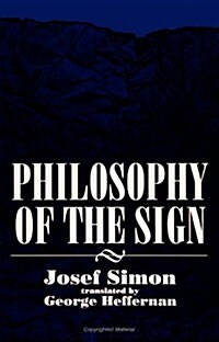 Philosophy of the Sign (Paperback)