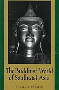 The Buddhist World of Southeast Asia (Paperback)