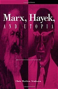 Marx, Hayek, and Utopia (Paperback)