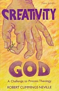 Creativity and God: A Challenge to Process Theology, New Edition (Paperback)