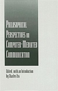 Philosophical Perspectives on Computer-Mediated Communication (Hardcover)