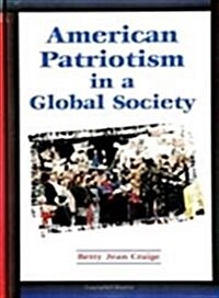 American Patriotism in a Global Society (Hardcover)