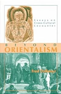 Beyond Orientalism: Essays on Cross-Cultural Encounter (Paperback)