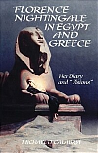 Florence Nightingale in Egypt and Greece: Her Diary and visions (Paperback)