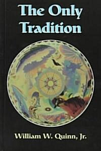 The Only Tradition (Hardcover)