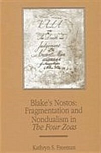 Blakes Nostos: Fragmentation and Nondualism in the Four Zoas (Hardcover)