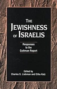 The Jewishness of Israelis: Responses to the Guttman Report (Paperback)