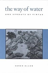 The Way of Water and Sprouts of Virtue (Paperback)