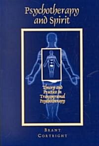 [중고] Psychotherapy and Spirit: Theory and Practice in Transpersonal Psychotherapy (Paperback)