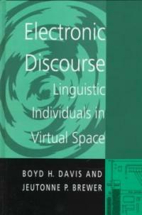 Electronic discourse: linguistic individuals in virtual space