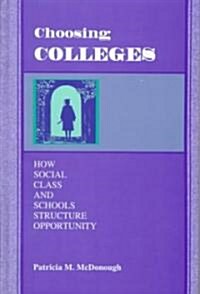 Choosing Colleges (Hardcover)