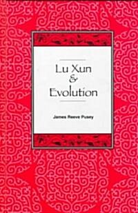 Lu Xun and Evolution (Hardcover)