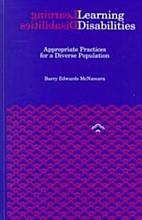 Learning Disabilities: Appropriate Practices for a Diverse Population (Hardcover)