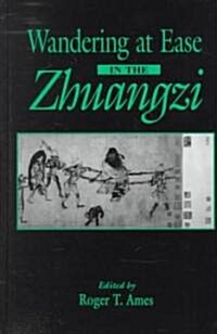 Wandering at Ease in the Zhuangzi (Hardcover)
