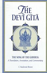 The Devi Gita: The Song of the Goddess: A Translation, Annotation, and Commentary (Hardcover)
