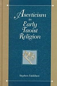 Asceticism in Early Taoist Religion (Hardcover)
