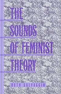 The Sounds of Feminist Theory (Hardcover)