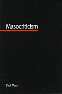 Masocriticism (Paperback)