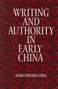 Writing and Authority in Early China (Hardcover)
