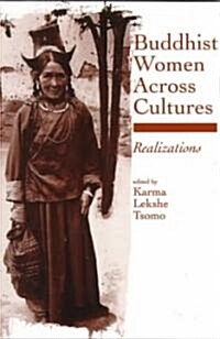 Buddhist Women Across Cultures: Realizations (Paperback)