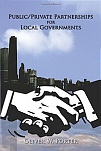 Public/Private Partnerships for Local Governments (Paperback)