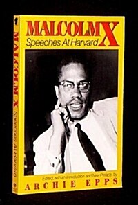 Malcolm X: Speeches at Harvard (Paperback, 1st Paragon House ed)