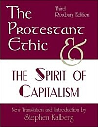 The Protestant Ethic and the Spirit of Capitalism, Third Edition (Paperback, Enlarged 3rd)