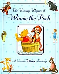 [중고] The Nursery Rhymes of Winnie the Pooh: A Classic Disney Treasury (Disney Classics) (Hardcover, 1)