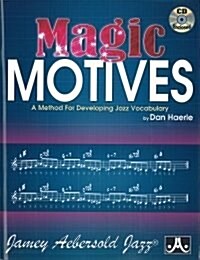 Magic Motives: A Method for Developing Jazz Vocabulary, Book & Online Audio (Paperback)