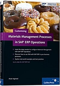 Customizing Materials Management Processes in SAP ERP Operations: Learn how to apply the power of SAP MM with your own business processes. (Hardcover, 1)